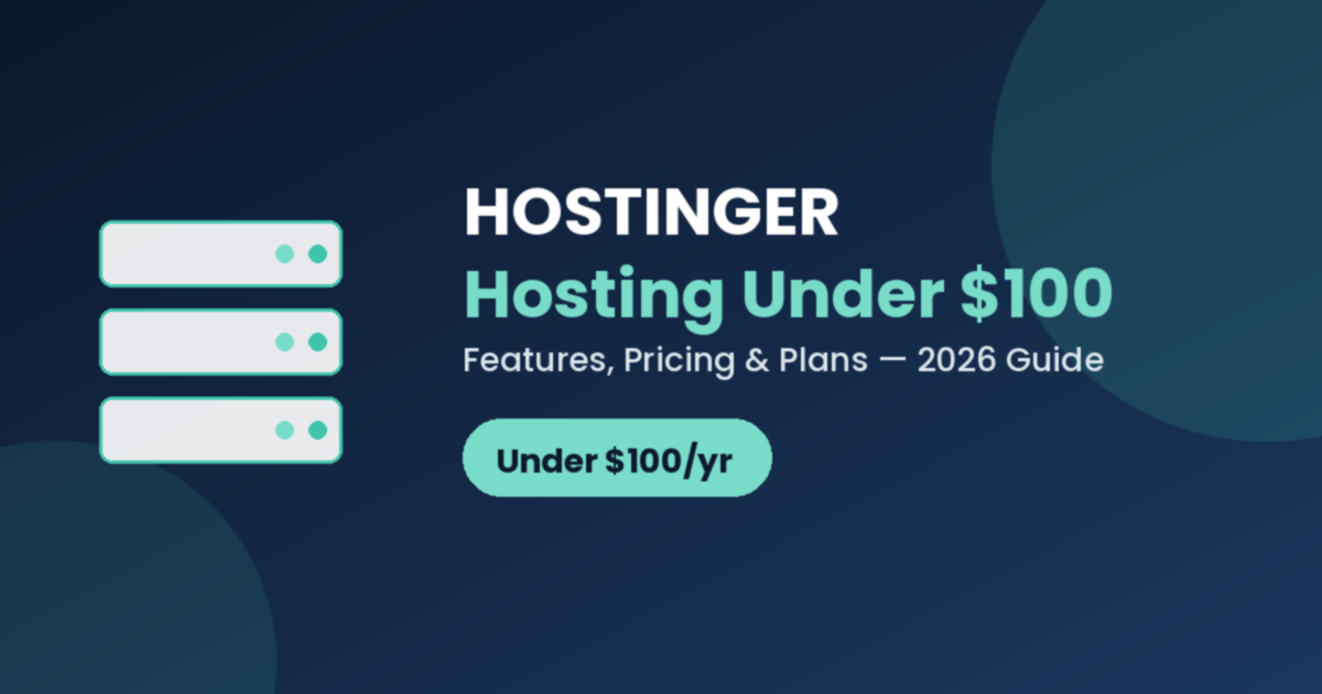 Hostinger Hosting Under $100 - 2026 Pricing Guide